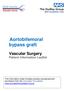 Aortobifemoral bypass graft Vascular Surgery Patient Information Leaflet