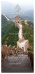 2013 Progress Report. The Great. Wall of China. began with...