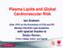 Plasma Lipids and Global Cardiovascular Risk