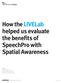 How the LIVELab helped us evaluate the benefits of SpeechPro with Spatial Awareness