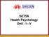 SET5A Health Psychology Unit : I - V