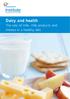 Dairy and health. The role of milk, milk products and cheese in a healthy diet