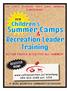 FUN FITNESS FRIENDSHIP SPORTS GAMES SWIMMING & MUCH MORE! Recreation Leader Training ACTION PACKED ACTIVITIES ALL SUMMER!