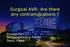Surgical AVR: Are there any contraindications? Pyowon Park Samsung Medical Center Seoul, Korea