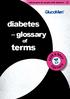 Information for people with diabetes. diabetes. glossary of. terms