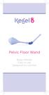 Pelvic Floor Wand. Body-friendly Easy to use Designed for comfort