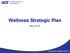 Wellness Strategic Plan. May 2018