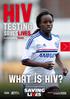 What is HIV? An educational booklet supported by: