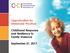 Opportunities for Enhanced Practice: Childhood Response and Resiliency to Family Violence. September 21, 2017