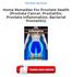 Home Remedies For Prostate Health (Prostate Cancer, Prostatitis, Prostate Inflammation, Bacterial Prostatitis) PDF