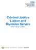 Criminal Justice Liaison and Diversion Service Information Leaflet