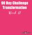 90 Day Challenge Transformation. Week 11
