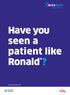 Have you seen a patient like Ronald *?