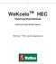 WeKcelo TM HEC. Hydroxyethylcellulose. WeKcelo TM HEC and Its Applications. A Nonionic Water-Soluble Polymer