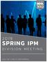UPDATED SPRING IPM DIVISION MEETING. Month X, 201X. Location. City, STATE. NDIA.org/XXX April 30 May 1 Dulles, VA NDIA.