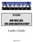 E3280 ONE WILL DIE: THE JOHN MARTIN STORY. Leader s Guide. 2005, ERI Safety Videos