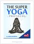 The Super Yoga Protocol (Lung Cleanser) pg. 1