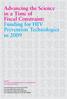 Advancing the Science in a Time of Fiscal Constraint: Funding for HIV Prevention Technologies in 2009