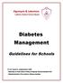 Algonquin & Lakeshore Catholic District School Board. Diabetes Management. Guidelines for Schools
